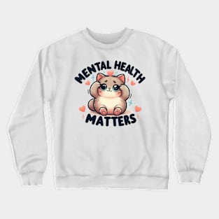 Mental Health Matters: Happy Cats Crewneck Sweatshirt